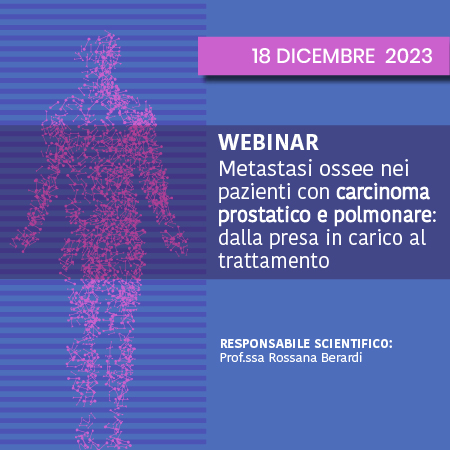 Course Image METASTASI OSSEE NEI PAZIENTI CON CARCINOMA PROSTATICO E POLMONARE: DALLA PRESA IN CARICO AL TRATTAMENTO