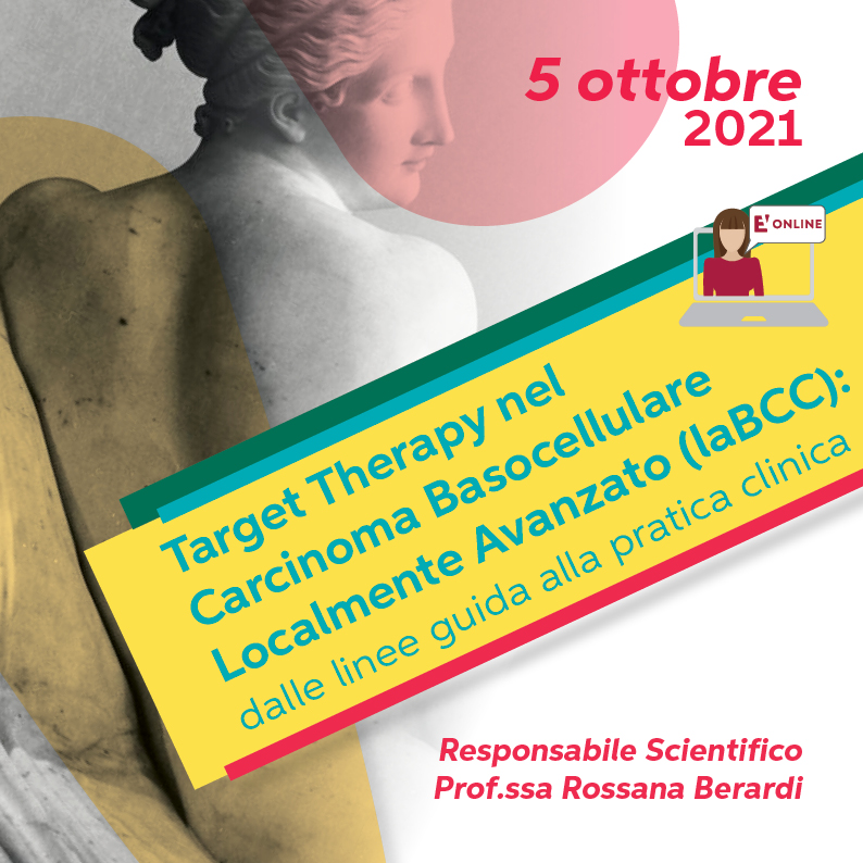 Course Image TARGET THERAPY nel carcinoma baso cellulare localmente avanzato (laBCC): dalle linee guida alla pratica clinica